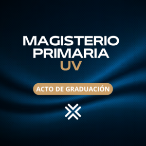 MAGISTERIO PRIMARIA UV - ACTO DE GRADUACIÓN 2026