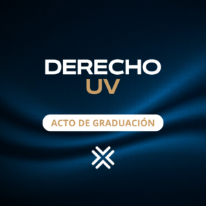 FACULTAD DE DERECHO UV - ACTO GRADUACIÓN 2026